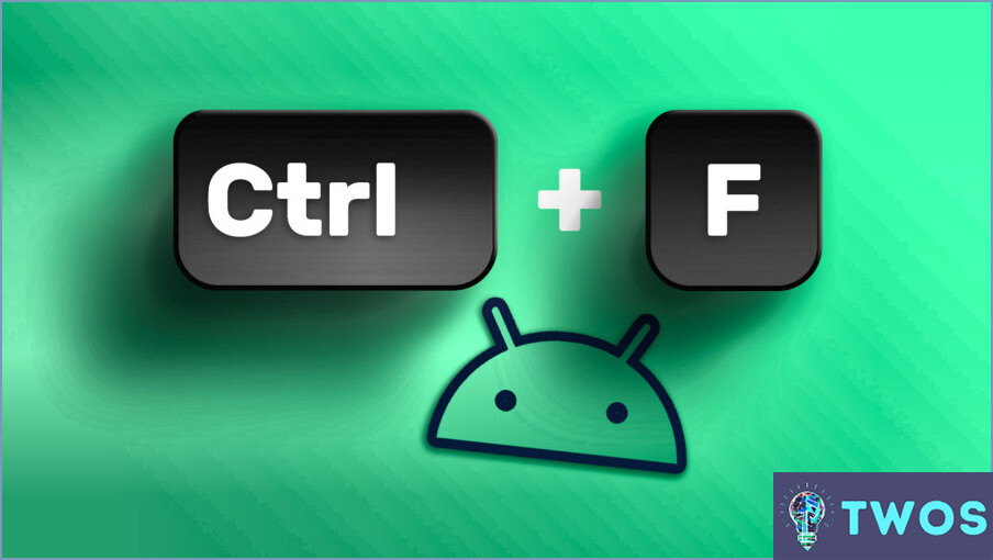 Cómo Ctrl F En Teléfono Android?